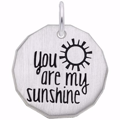 Picture of You Are My Sunshine Charm Pendant - Sterling Silver